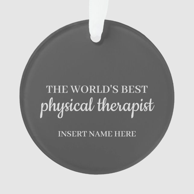The World's Best Physical Therapist Ornament (Front)