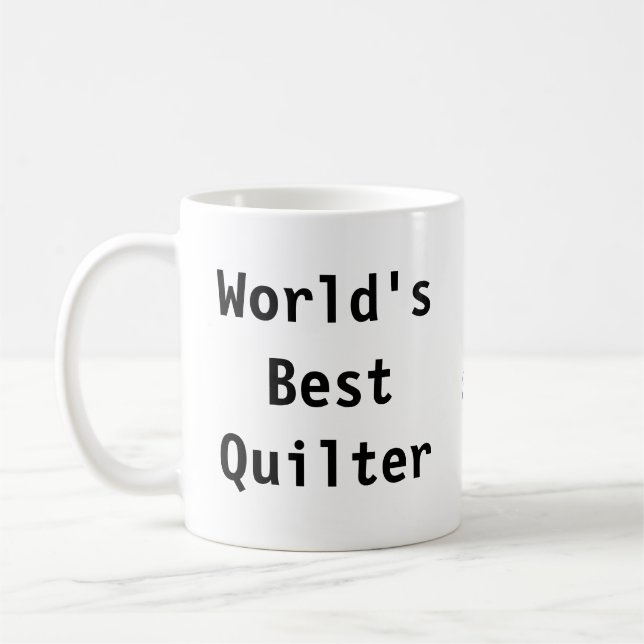 The World's Best Quilter (fandominstitches.com) Coffee Mug (Left)