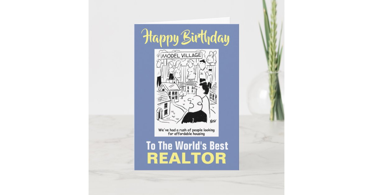 The World S Best Realtor Happy Birthday Card Zazzle Com