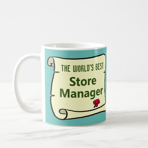 The Worlds Best Store Manager Coffee Mug