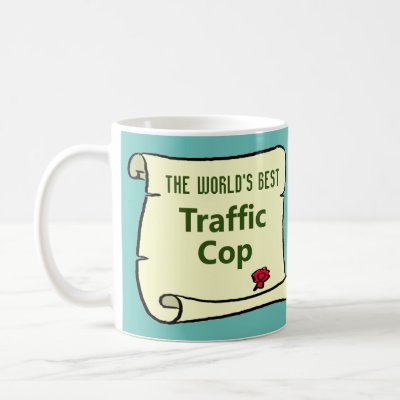 The World's Best Traffic Cop. Coffee Mug