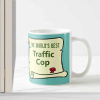 The World's Best Traffic Cop. Coffee Mug