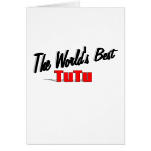The World's Best Tutu Cards