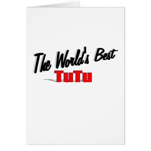The World's Best Tutu Cards (Front)