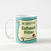 The World's Best Vehicle Exhaust Garage Worker. Coffee Mug