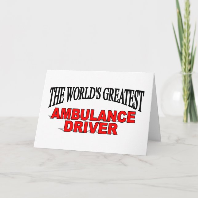The World's Greatest Ambulance Driver Card (Front)