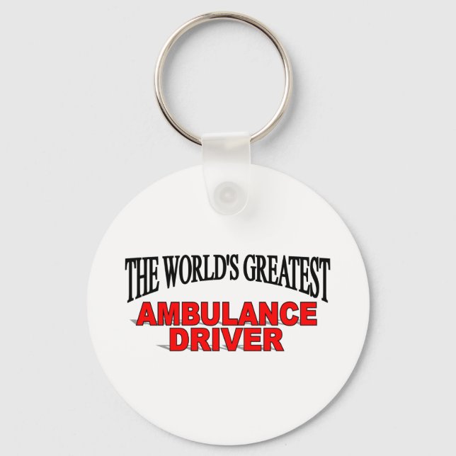 The World's Greatest Ambulance Driver Keychain (Front)