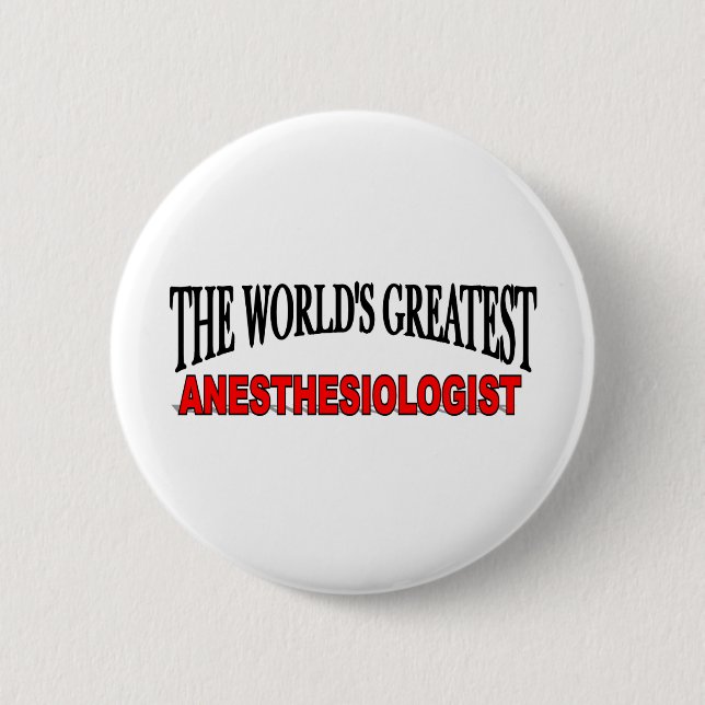 The World's Greatest Anesthesiologist Pinback Button (Front)