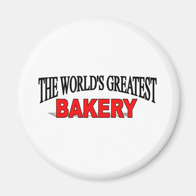 The World's Greatest Bakery Magnet (Front)