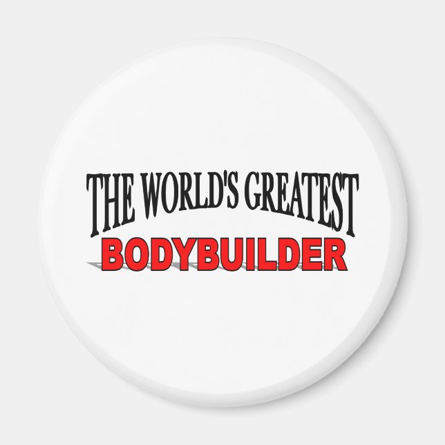 The World's Greatest Bodybuilder Magnet (Front)