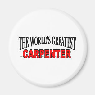 The World's Greatest Carpenter Magnet