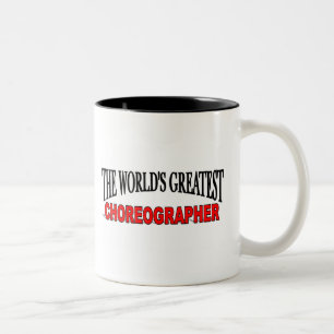The World's Greatest Choreographer Two-Tone Coffee Mug