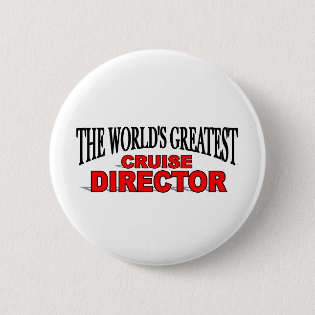 The World's Greatest Cruise Director Button (Front)