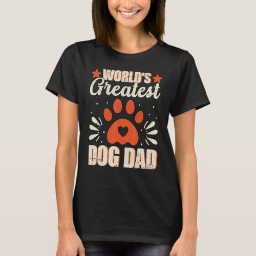 The Worlds Greatest Dog Dad Dog   T_Shirt