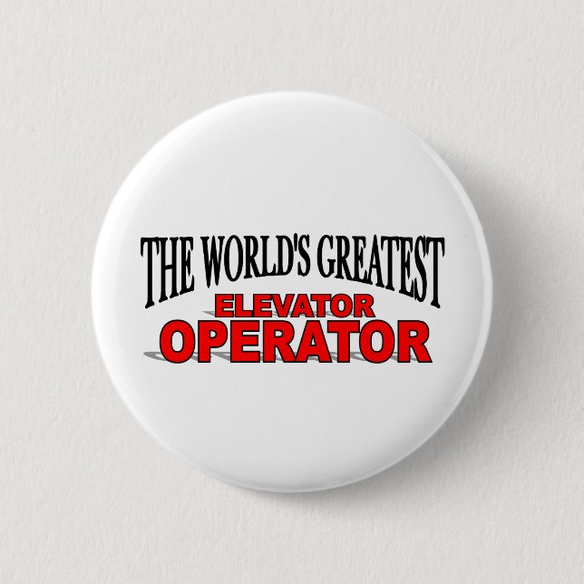 The World's Greatest Elevator Operator Pinback Button (Front)