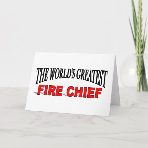 The Worlds Greatest Fire Chief Card