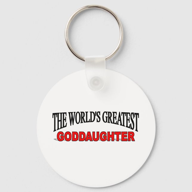 The World's Greatest Goddaughter Keychain (Front)