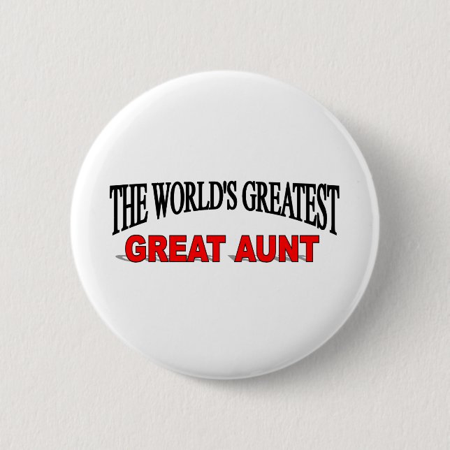 The World's Greatest Great Aunt Button (Front)