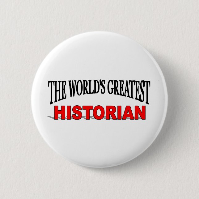 The World's Greatest Historian Pinback Button (Front)