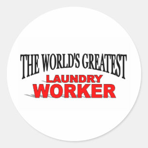 The World's Greatest Laundry Worker Classic Round Sticker