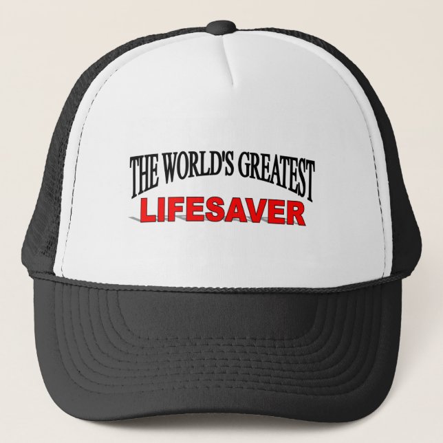 The World's Greatest Lifesaver Trucker Hat (Front)