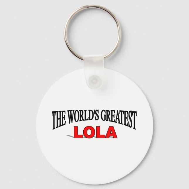 The World's Greatest Lola Keychain (Front)