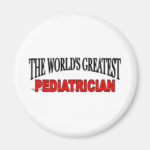 The World's Greatest Pediatrician Magnet
