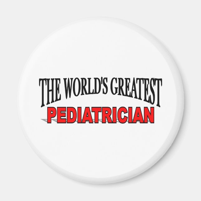 The World's Greatest Pediatrician Magnet (Front)