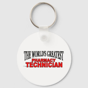 The World's Greatest Pharmacy Technician Keychain
