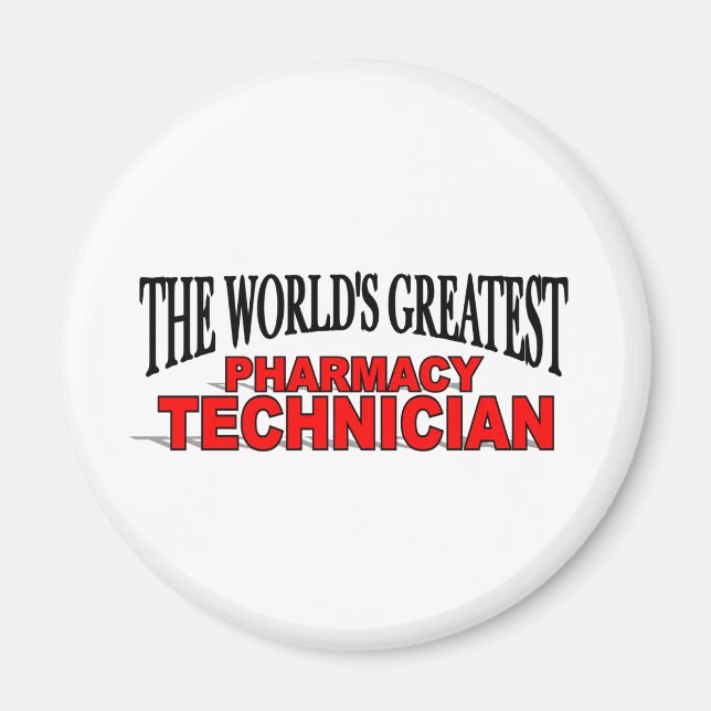 The World's Greatest Pharmacy Technician Magnet (Front)