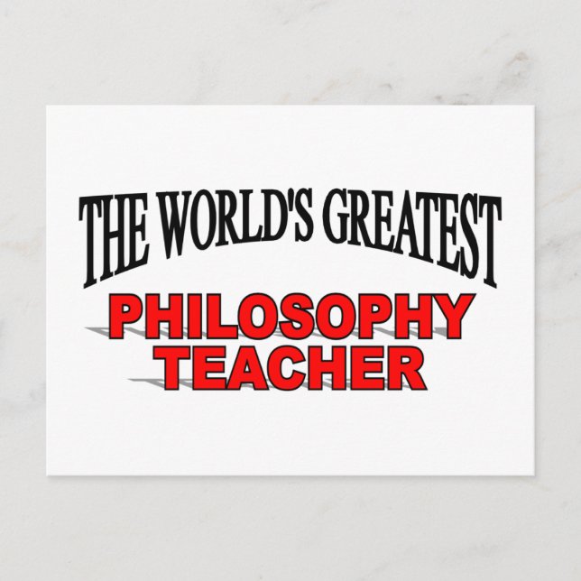 The World's Greatest Philosophy Teacher Postcard (Front)