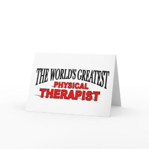 The World's Greatest Physical Therapist Card