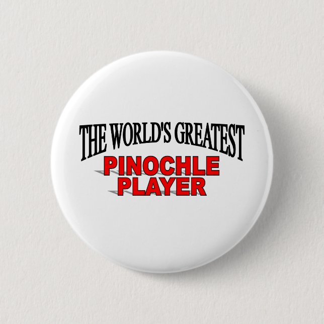 The World's Greatest Pinochle Player Pinback Button (Front)