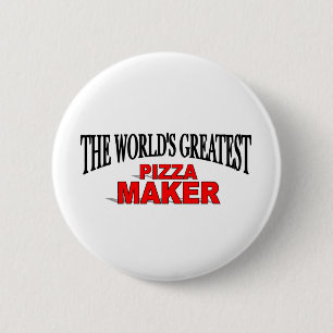 The World's Greatest Pizza Maker Pinback Button