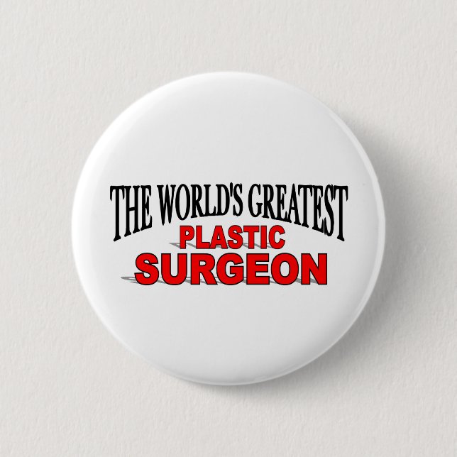 The World's Greatest Plastic Surgeon Pinback Button (Front)