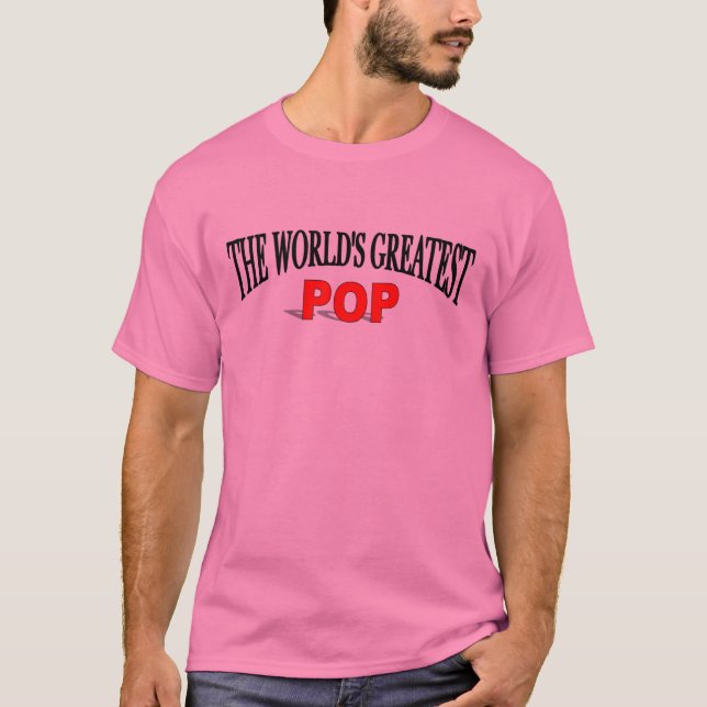 The World's Greatest Pop T-Shirt (Front)