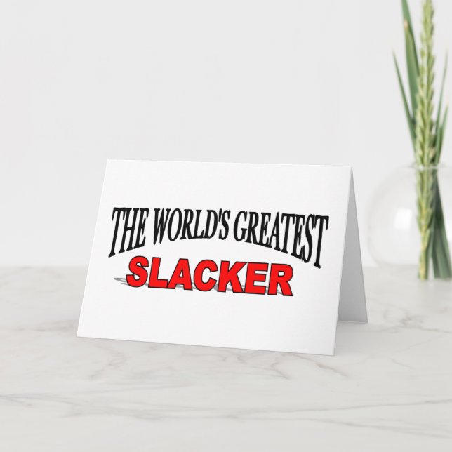 The World's Greatest Slacker Card (Front)