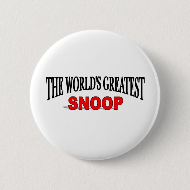The World's Greatest Snoop Button (Front)