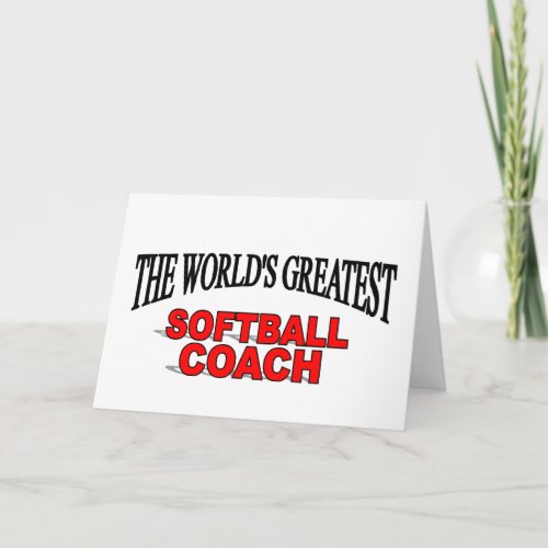 The Worlds Greatest Softball Coach Card