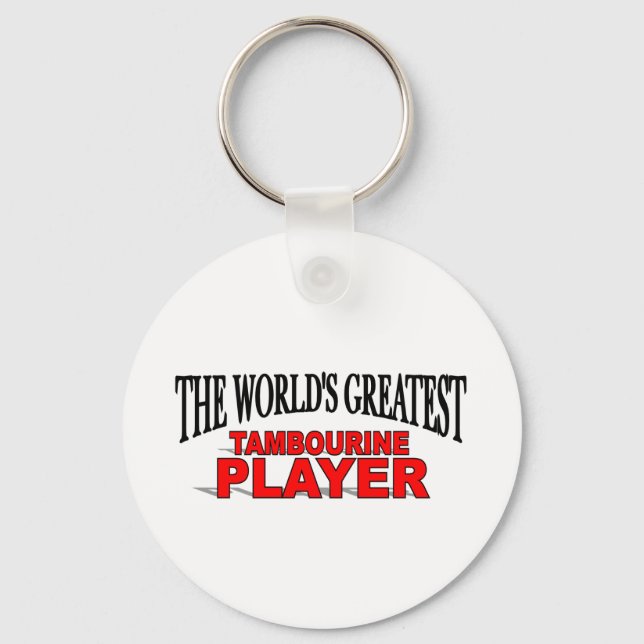 The World's Greatest Tambourine Player Keychain (Front)