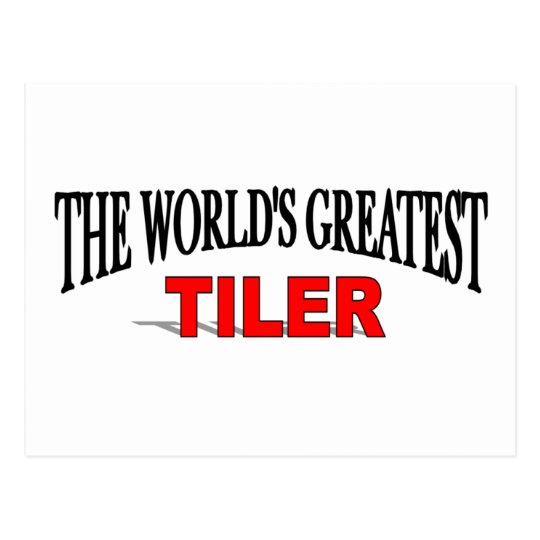 The World's Greatest Tiler Postcard