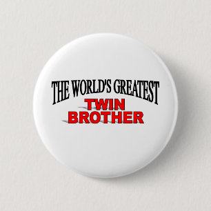 The World's Greatest Twin Brother Button
