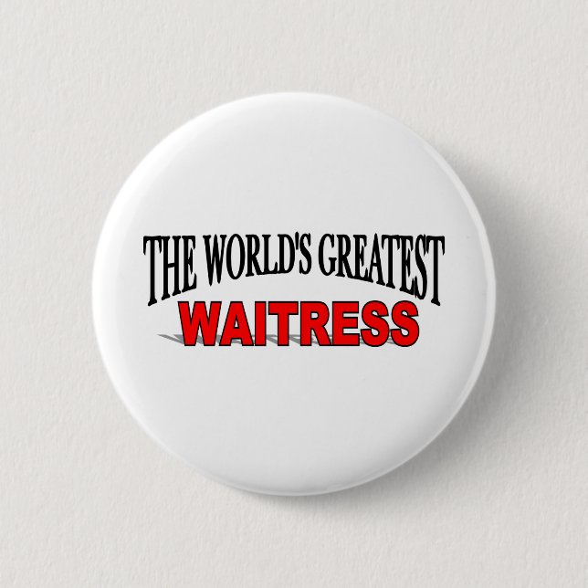 The World's Greatest Waitress Button (Front)
