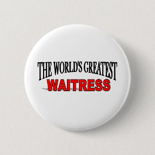 The World's Greatest Waitress Button
