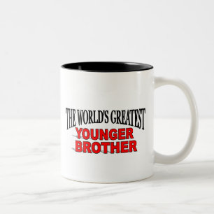 The World's Greatest Younger Brother Two-Tone Coffee Mug