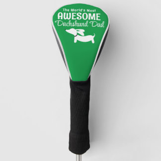 The World's Most Awesome Dachshund Dad Golf Lover Head Cover