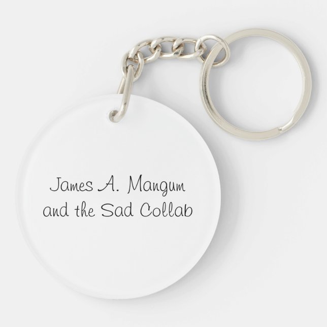 The World's Saddest keychain! Keychain (Back)