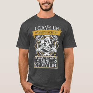 The Worst 15 Minutes Of My Life T-Shirt