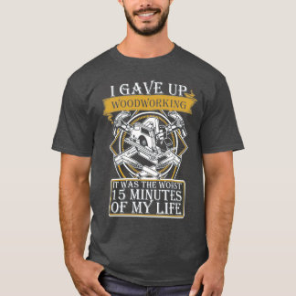 The Worst 15 Minutes Of My Life T-Shirt
