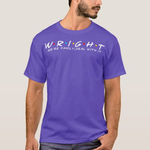 The Wright Family Wright Surname Wright Last name  T_Shirt